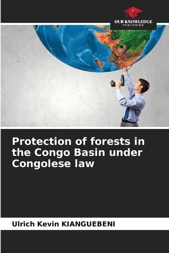 Protection of forests in the Congo Basin under Congolese law