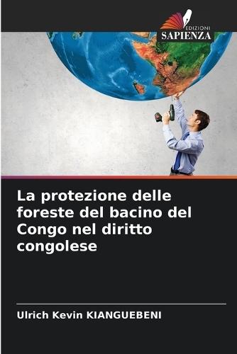 La protezione delle foreste del bacino del Congo nel diritto congolese