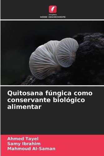 Quitosana fúngica como conservante biológico alimentar