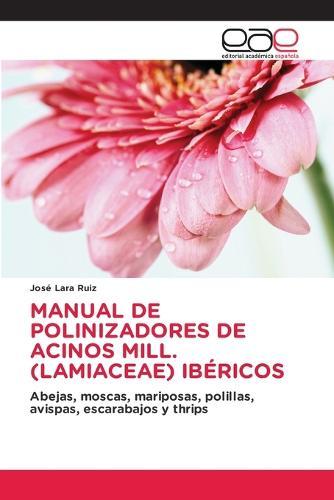 Manual de Polinizadores de Acinos Mill. (Lamiaceae) Ibéricos