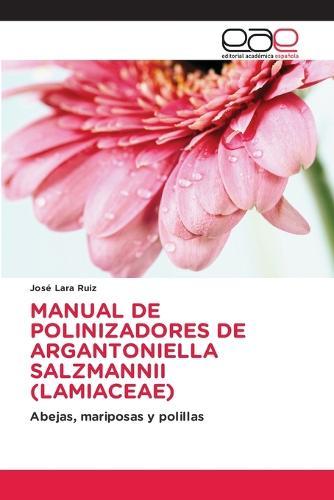Manual de Polinizadores de Argantoniella Salzmannii (Lamiaceae)