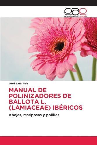 Manual de Polinizadores de Ballota L. (Lamiaceae) Ibéricos