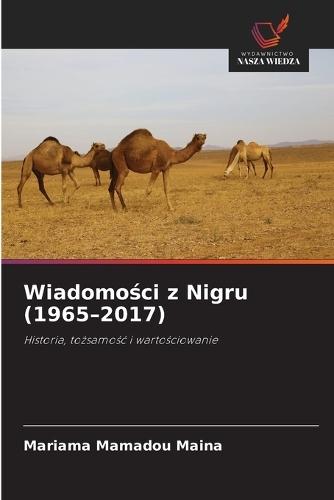 Wiadomo&#347;ci z Nigru (1965-2017)