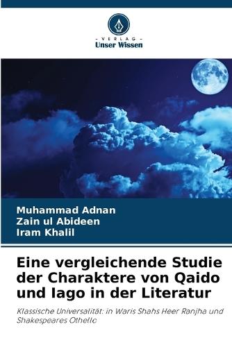 Eine vergleichende Studie der Charaktere von Qaido und Iago in der Literatur