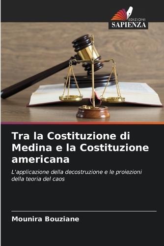 Tra la Costituzione di Medina e la Costituzione americana