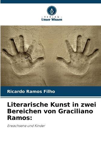 Literarische Kunst in zwei Bereichen von Graciliano Ramos