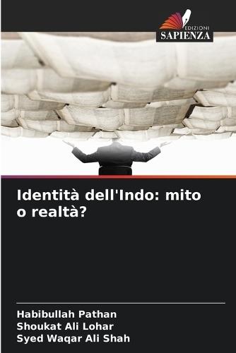 Identità dell'Indo: mito o realtà?