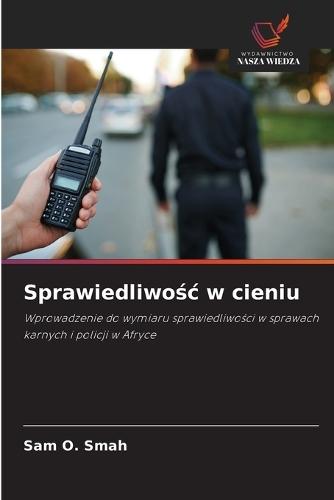 Sprawiedliwo&#347;c w cieniu