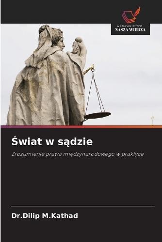&#346;wiat w s&#261;dzie