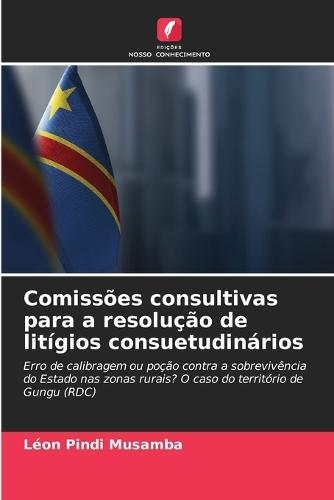 Comissões consultivas para a resolução de litígios consuetudinários