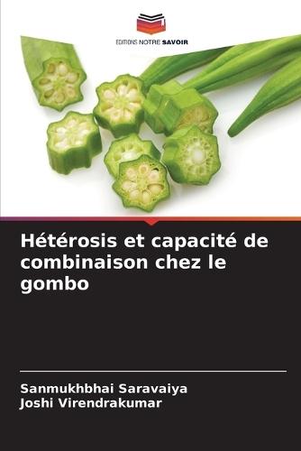 Hétérosis et capacité de combinaison chez le gombo
