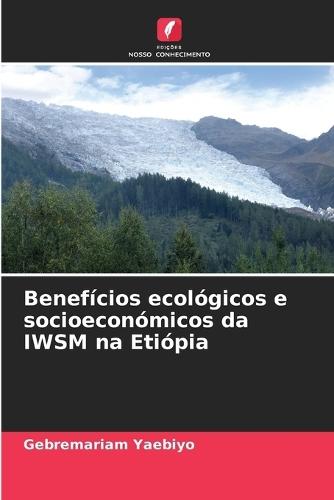 Benefícios ecológicos e socioeconómicos da IWSM na Etiópia