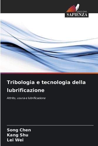 Tribologia e tecnologia della lubrificazione