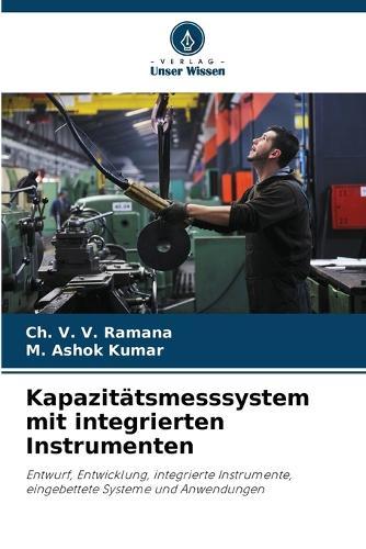 Kapazitätsmesssystem mit integrierten Instrumenten