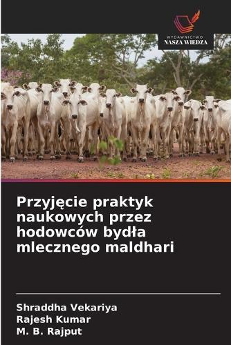 Przyjęcie praktyk naukowych przez hodowców bydla mlecznego maldhari