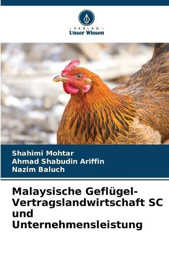 Malaysische Geflügel-Vertragslandwirtschaft SC und Unternehmensleistung