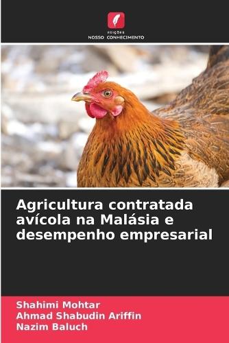 Agricultura contratada avícola na Malásia e desempenho empresarial