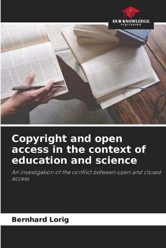 Copyright and open access in the context of education and science