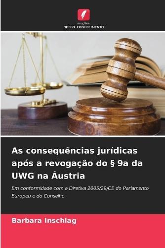 As consequências jurídicas após a revogação do § 9a da UWG na Áustria