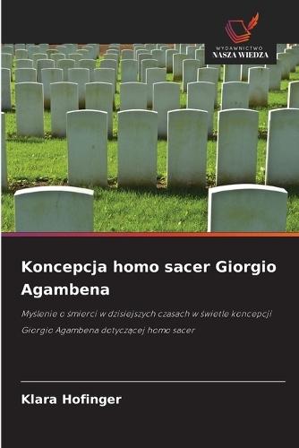 Koncepcja homo sacer Giorgio Agambena