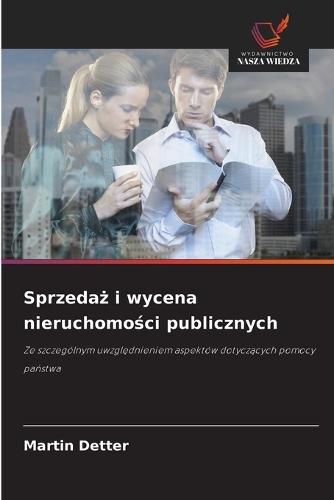 Sprzeda&#380; i wycena nieruchomo&#347;ci publicznych