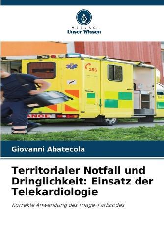 Territorialer Notfall und Dringlichkeit: Einsatz der Telekardiologie