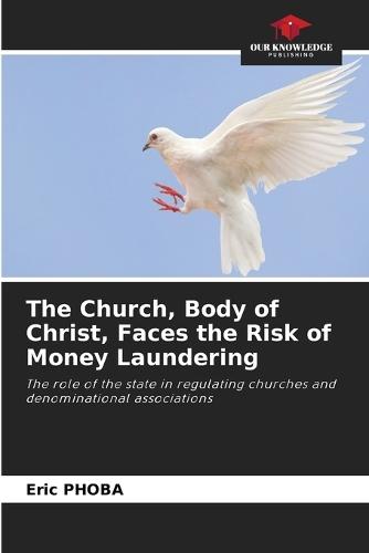 The Church, Body of Christ, Faces the Risk of Money Laundering