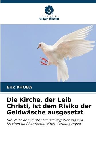 Die Kirche, der Leib Christi, ist dem Risiko der Geldwäsche ausgesetzt