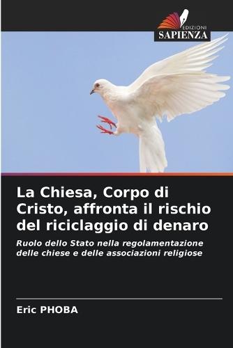 La Chiesa, Corpo di Cristo, affronta il rischio del riciclaggio di denaro