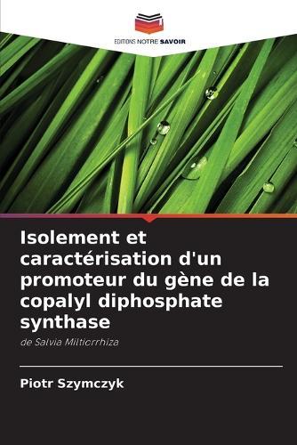 Isolement et caractérisation d'un promoteur du gène de la copalyl diphosphate synthase