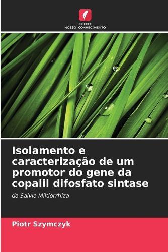 Isolamento e caracterização de um promotor do gene da copalil difosfato sintase