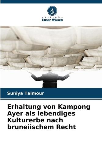 Erhaltung von Kampong Ayer als lebendiges Kulturerbe nach bruneiischem Recht