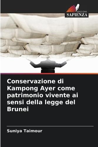 Conservazione di Kampong Ayer come patrimonio vivente ai sensi della legge del Brunei