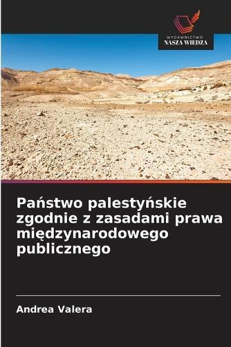 Pa&#324;stwo palesty&#324;skie zgodnie z zasadami prawa mi&#281;dzynarodowego publicznego