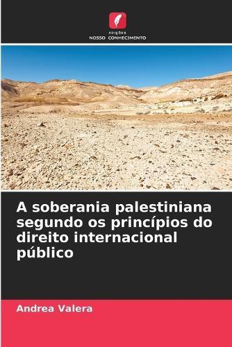 A soberania palestiniana segundo os princípios do direito internacional público