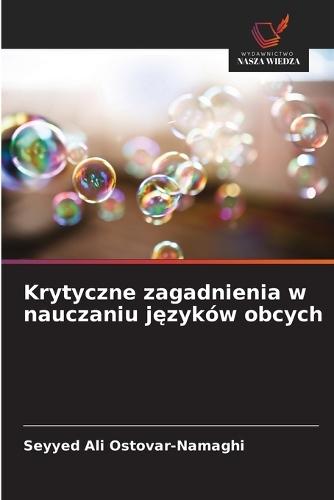Krytyczne zagadnienia w nauczaniu j&#281;zyków obcych