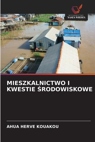 Mieszkalnictwo I Kwestie &#346;rodowiskowe