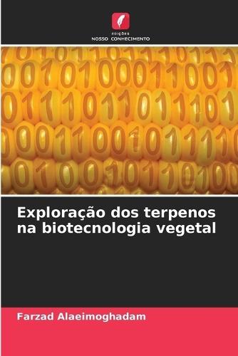 Exploração dos terpenos na biotecnologia vegetal