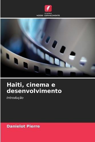 Haiti, cinema e desenvolvimento