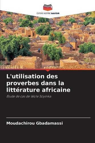 L'utilisation des proverbes dans la littérature africaine