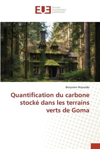 Quantification du carbone stocké dans les terrains verts de Goma