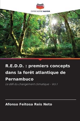 R.E.D.D.: premiers concepts dans la forêt atlantique de Pernambuco