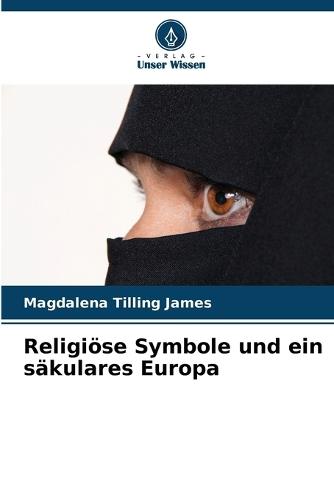Religiöse Symbole und ein säkulares Europa