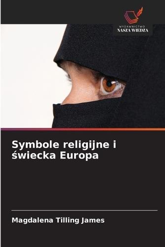 Symbole religijne i &#347;wiecka Europa