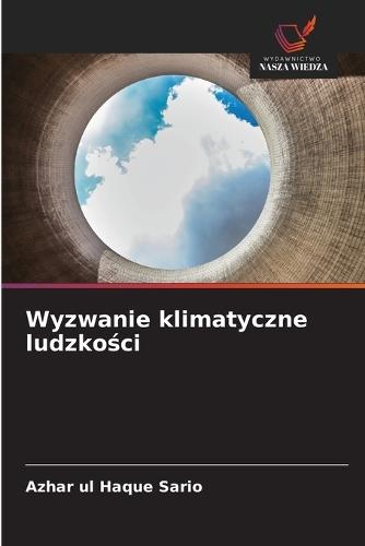 Wyzwanie klimatyczne ludzko&#347;ci