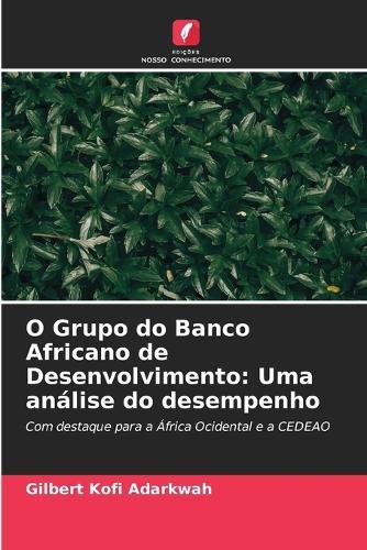 O Grupo do Banco Africano de Desenvolvimento: Uma análise do desempenho