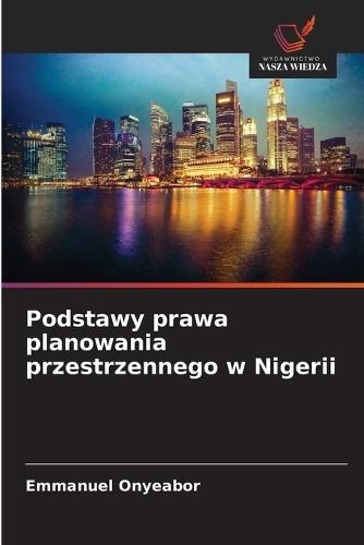 Podstawy prawa planowania przestrzennego w Nigerii