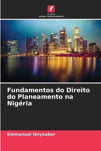 Fundamentos do Direito do Planeamento na Nigéria