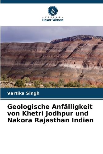 Geologische Anfälligkeit von Khetri Jodhpur und Nakora Rajasthan Indien