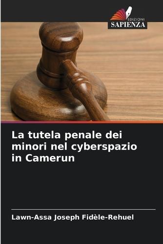 La tutela penale dei minori nel cyberspazio in Camerun